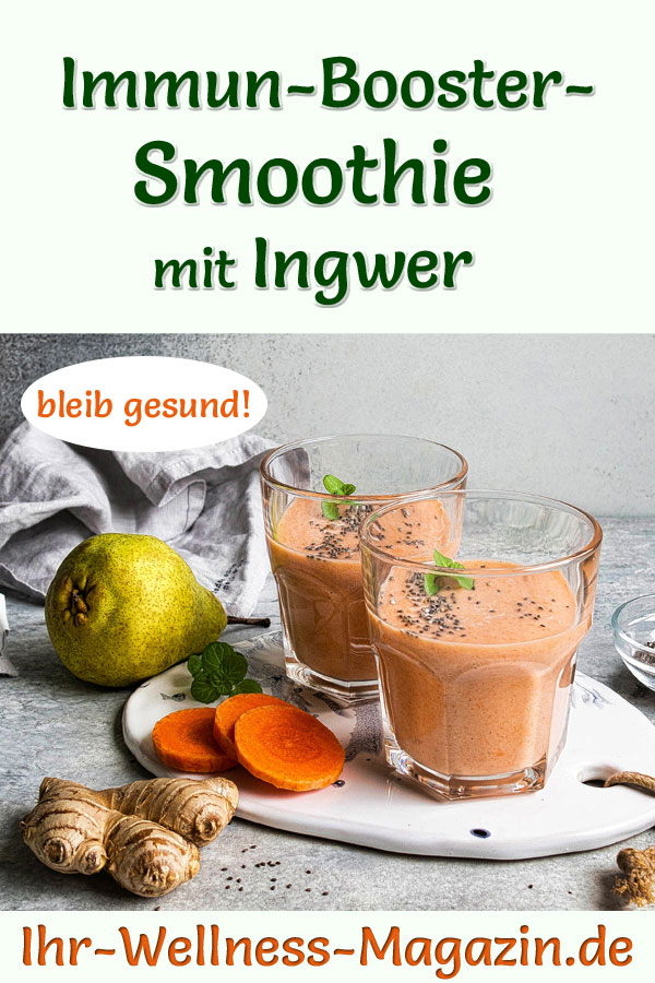 Immun Booster Smoothie Mit Ingwer Gesundes Rezept F Rs Immunsystem