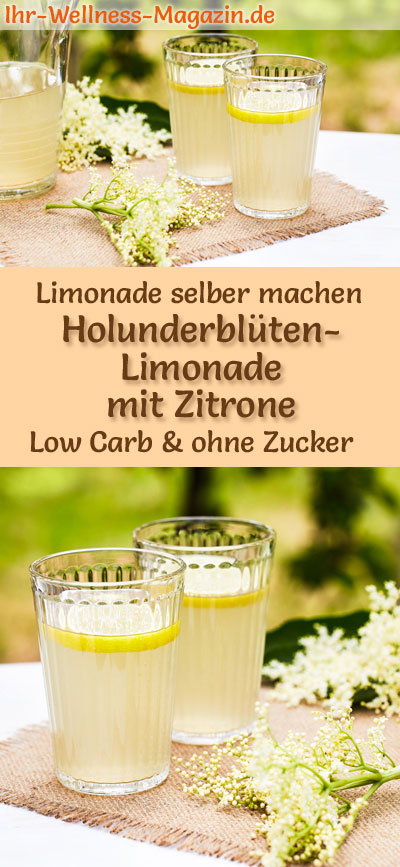 Holunderblüten Limonade mit Zitrone selber machen Rezept ohne Zucker