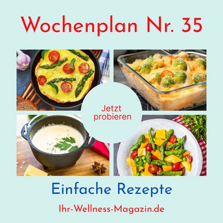 Wochenplan Nr. 35: Rezepte für Käsesuppe, Spargel-Omelett, Rosenkohl-Auflauf, Pizza ...