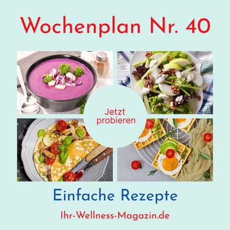 Wochenplan Nr. 40: Rezepte für Kräuter-Pfannkuchen, Rotkohlsuppe, Waldorfsalat ...