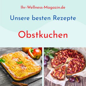 Fruchtige Obstkuchen - unsere 8 besten Rezepte