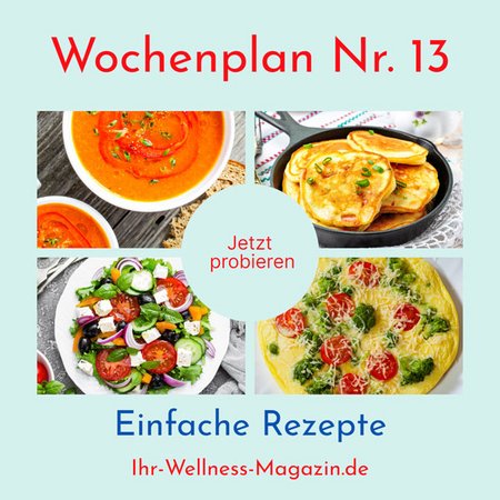 Wochenplan Nr. 13 mit Rezepten für Nudelpfanne, Schinken-Käse-Pancakes, Gemüse-Omelett …