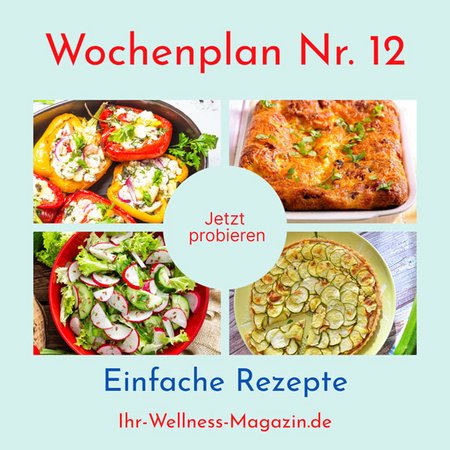 Wochenplan Nr. 12 mit Rezepten für gefüllte Paprika, Zucchini-Quiche, Sauerkrautsuppe …