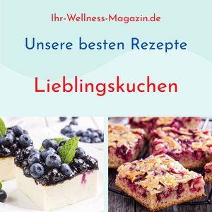 Lieblingskuchen - unsere 12 besten Rezepte