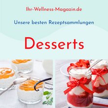 Desserts - unsere 10 besten Rezeptsammlungen