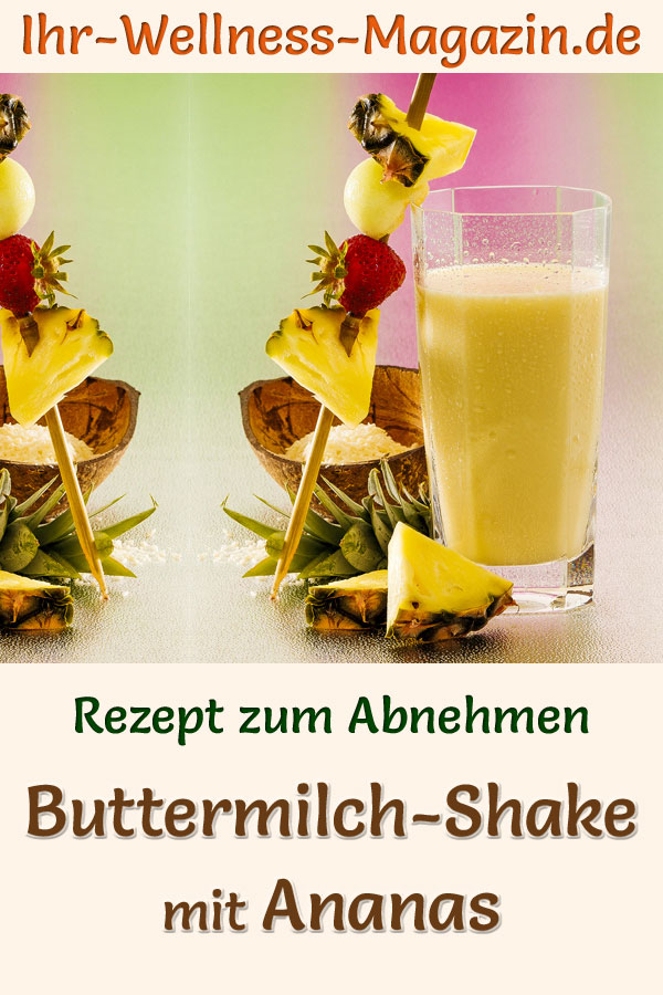 Buttermilch-Shake mit Ananas - Diät-Shake-Rezept zum Abnehmen