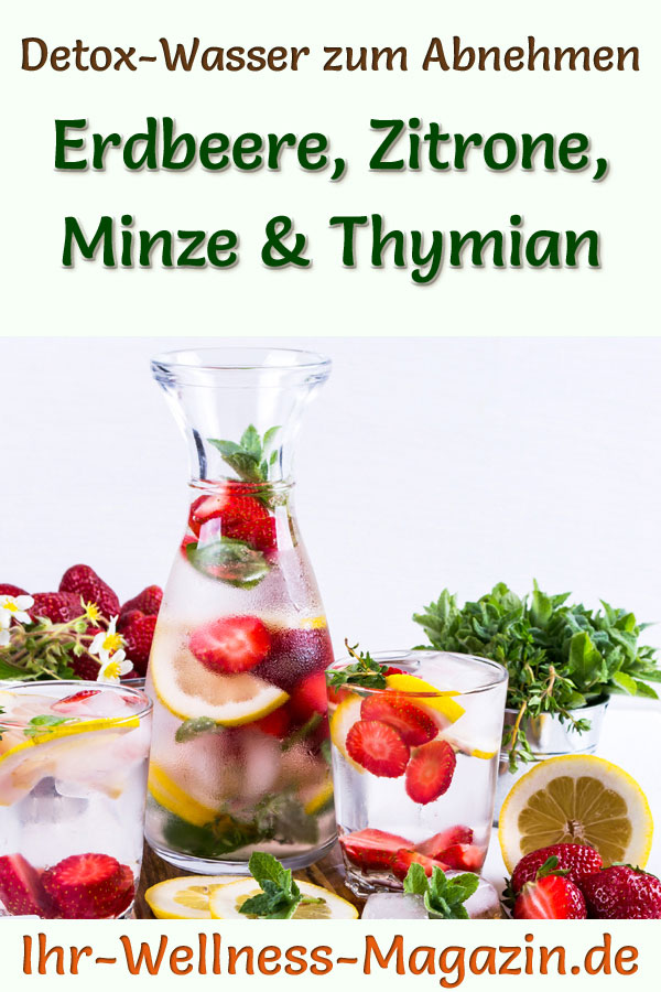 Erdbeer Zitronen Minze Thymian Wasser Rezept Fur Infused Water Detox Wasser