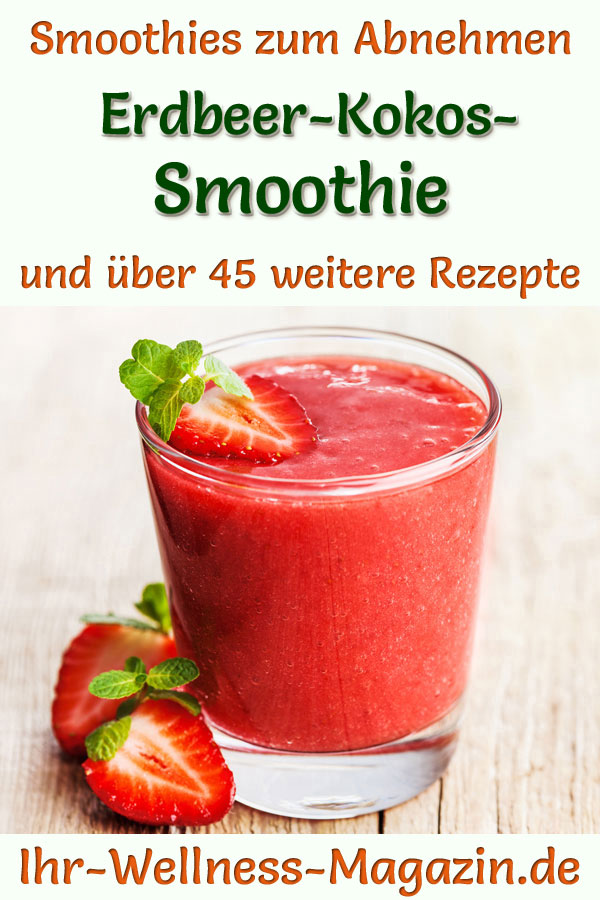 Erdbeer-Kokos-Smoothie - gesundes Rezept zum Abnehmen