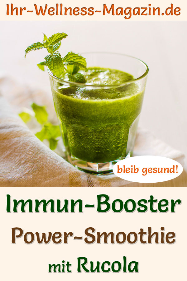 Grüner Rucola-Smoothie - Rezept fürs Immunsystem, zum Abnehmen und Entgiften