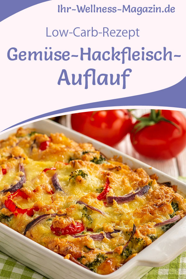 Gemüse-Hackfleisch-Auflauf - herzhaftes, gesundes Low-Carb-Rezept