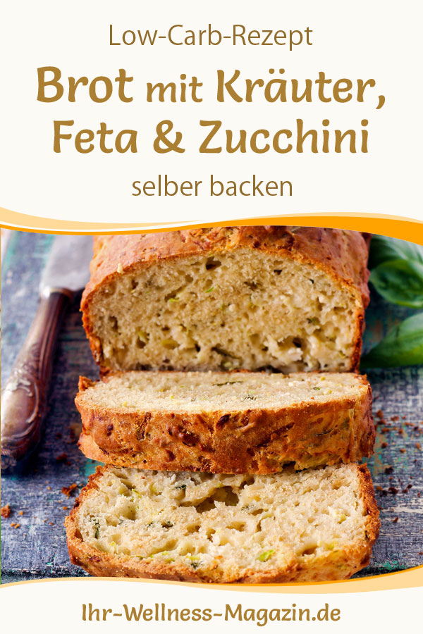 Low-Carb-Brot mit Kräuter, Feta und Zucchini - gesundes Rezept zum Brot ...