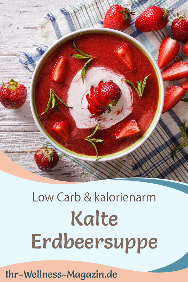 Kalte Erdbeersuppe - Low-Carb-Rezept zum Abnehmen