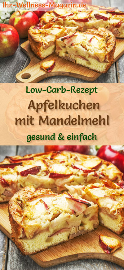 Low-Carb-Apfelkuchen mit Mandelmehl - Rezept ohne Zucker