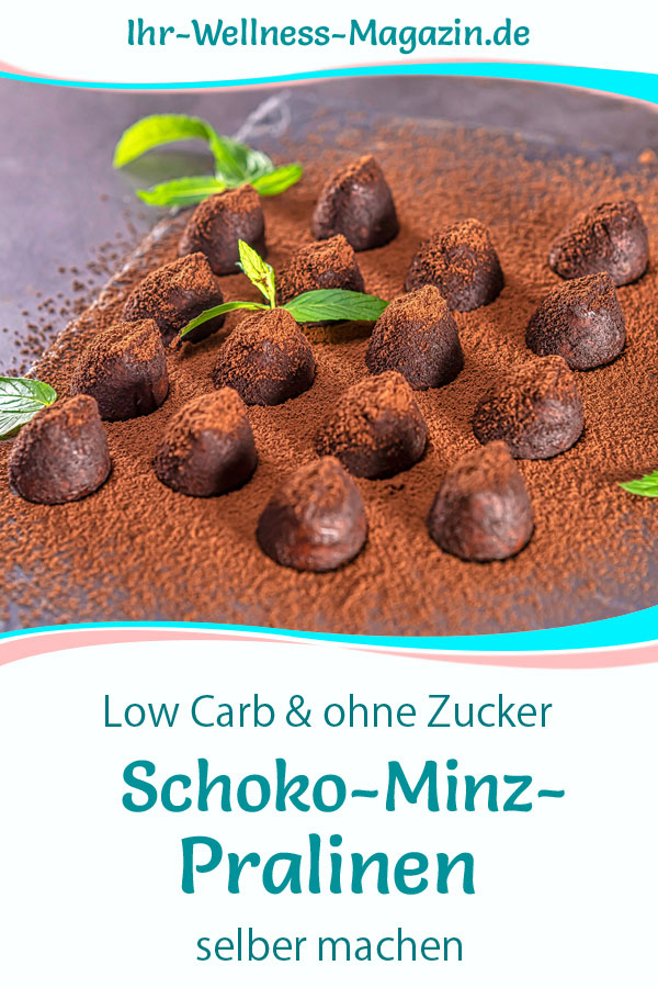 Schoko-Minz-Pralinen selber machen - Low-Carb-Rezept ohne Zucker